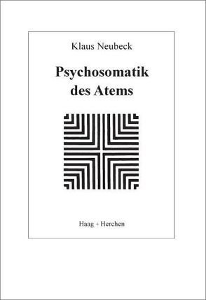 Psychosomatik des Atems von Neubeck,  Klaus