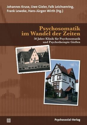 Psychosomatik im Wandel der Zeiten von Beckmann,  Dieter, Beutel,  Manfred E., Brähler,  Elmar, Brosig,  Burkhard, Fritzsche,  Kurt, Fürstenau,  Peter, Gieler,  Uwe, Heising,  Gerd, Herzog,  Wolfgang, Kirsch,  Peter, Kruse,  Johannes, Kurth,  Regina, Larisch,  Astrid, Leibing,  Eric, Leichsenring,  Falk, Leweke,  Frank, Mahler,  Eugen, Matzat,  Jürgen, Milch,  Wolfgang E., Moeller,  Michael Lukas, Möhlen,  Klaus, Möhring,  Peter, Müller-Braunschweig,  Hans, Neraal,  Terje, Oesterle,  Guenter, Overbeck,  Annegret, Overbeck,  Gerd, Reimer,  Christian, Richter,  Horst-Eberhard, Scheer,  Jörn, Schienle,  Anne, Spangenberg,  Norbert, Stark,  Rudolf, Stingl,  Markus, Vaitl,  Dieter, von Ritter-Röhr,  Dorothea, Wirth,  Hans-Jürgen