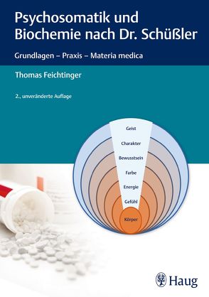 Psychosomatik und Biochemie nach Dr. Schüßler von Feichtinger,  Thomas