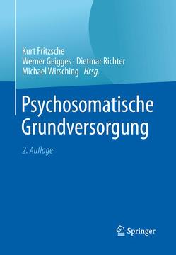 Psychosomatische Grundversorgung von Fritzsche,  Kurt, Geigges,  Werner, Richter,  Dietmar, Wirsching,  Michael