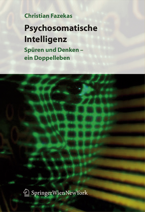 Psychosomatische Intelligenz von Fazekas,  Christian