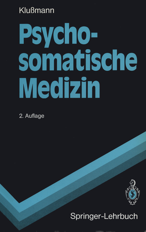 Psychosomatische Medizin von Ackenheil,  M., Klussmann,  Rudolf