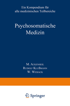 Psychosomatische Medizin von Ackenheil,  M., Klussmann,  Rudolf, Wesiack,  W.