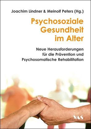 Psychosoziale Gesundheit im Alter von Lindner,  Joachim, Peters,  Meinolf