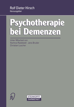 Psychotherapie bei Demenzen von Hirsch,  Rolf