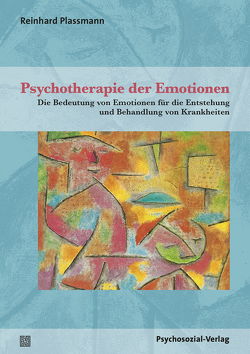 Psychotherapie der Emotionen von Plassmann,  Reinhard