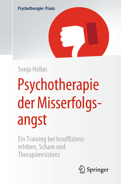 Psychotherapie der Misserfolgsangst von Hollas,  Sonja