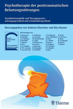 Psychotherapie der posttraumatischen Belastungsstörungen von Baumann,  Kai, Butollo,  Willi, Calhoun,  Lawrence G., Maercker,  Andreas, Rosner,  Rita