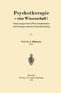 Psychotherapie — eine Wissenschaft! von Meinertz,  J.