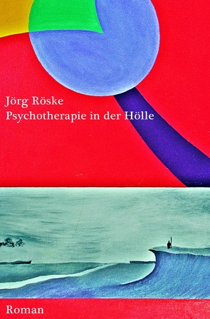 Psychotherapie in der Hölle von Röske,  Jörg