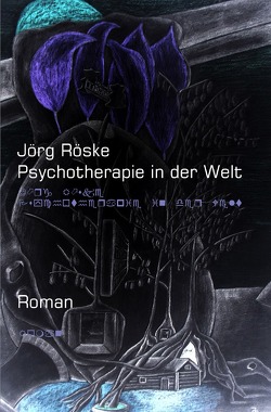 Psychotherapie in der Welt von Röske,  Jörg