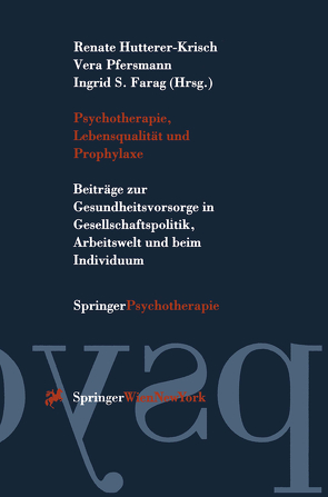 Psychotherapie, Lebensqualität und Prophylaxe von Farag,  Ingrid S., Hutterer-Krisch,  Renate, Pfersmann,  Vera