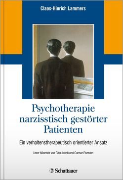 Psychotherapie narzisstisch gestörter Patienten von Lammers,  Claas-Hinrich