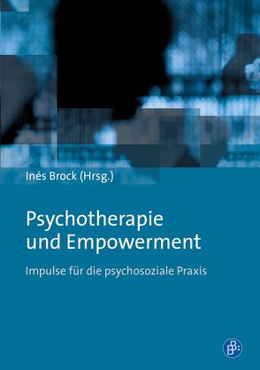 Psychotherapie und Empowerment von Brock,  Inés