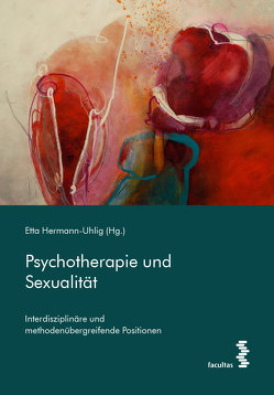 Psychotherapie und Sexualität von Hermann-Uhlig,  Etta