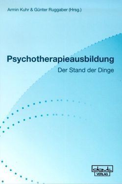 Psychotherapieausbildung von Kuhr,  Armin, Ruggaber,  Günter