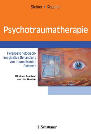 Psychotraumatherapie von Krippner,  Klaus, Steiner,  Beate