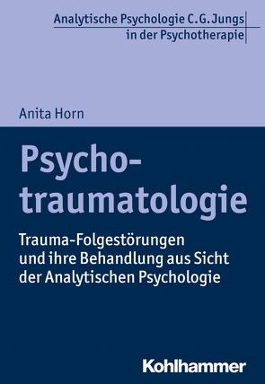 Psychotraumatologie von Horn,  Anita, Vogel,  Ralf T.