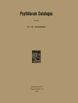 Psyllidarum Catalogus von Aulmann,  Dr. G.