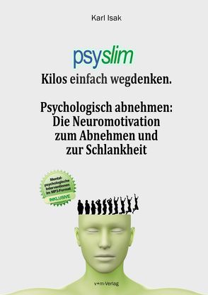 psyslim – Kilos einfach wegdenken von Isak,  Karl