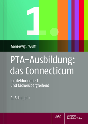 PTA-Ausbildung: das Connecticum von Gansewig,  Simone, Wulff,  Robert