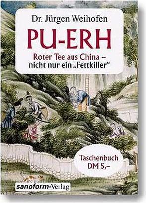 PU-ERH von Weihofen,  Jürgen