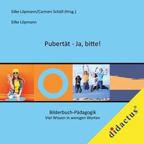 Pubertät – Ja, bitte! von Löpmann,  Silke