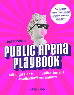 Public Arena Playbook von Schnöller,  Juri