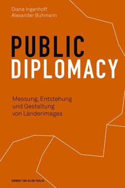 Public Diplomacy von Buhmann,  Alexander, Ingenhoff,  Diana