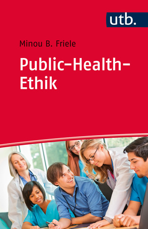 Public-Health-Ethik von Friele,  Minou B