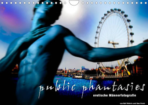 public phantasies – erotische Männerfotografie (Wandkalender 2023 DIN A4 quer) von Fotodesign,  Black&White, Wehrle und Uwe Frank,  Ralf