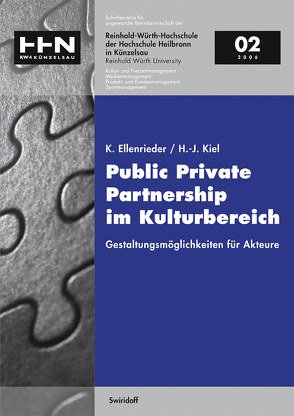 Public Private Partnership im Kulturbereich von Ellenrieder,  Kerstin, Kiel,  Hermann J