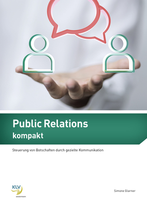 Public Relations kompakt von Glarner,  Simone