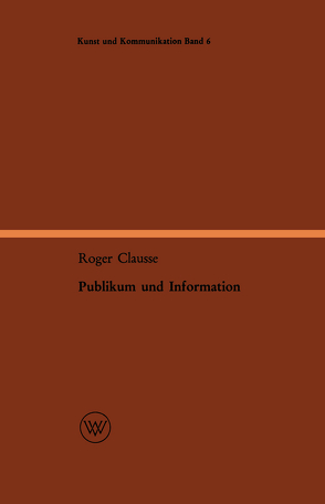 Publikum und Information von Clausse,  Roger