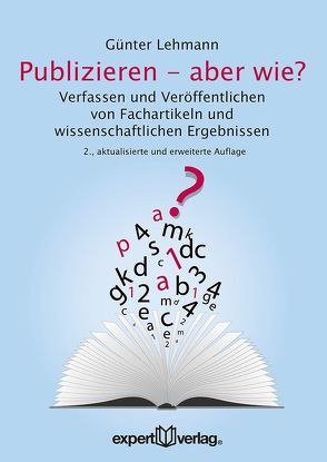 Publizieren – aber wie? von Lehmann,  Günter