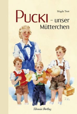 Pucki – unser Mütterchen von Trott,  Magda