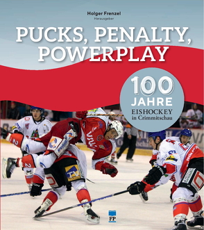 Pucks, Penalty, Powerplay von Frenzel,  Holger