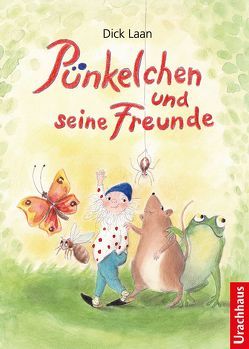 Pünkelchen und seine Freunde von Berger,  Frank, Deininger-Bauer,  Andrea, Laan,  Dick