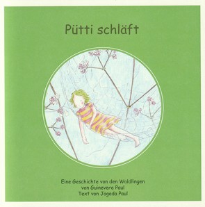 Pütti schläft von Paul,  Guinevere, Paul,  Jagoda