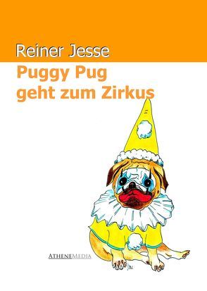 Puggy Pug geht zum Zirkus von Jesse,  Reiner