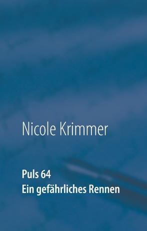 Puls 64 von Krimmer,  Nicole