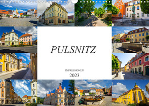 Pulsnitz Impressionen (Wandkalender 2023 DIN A3 quer) von Meutzner,  Dirk