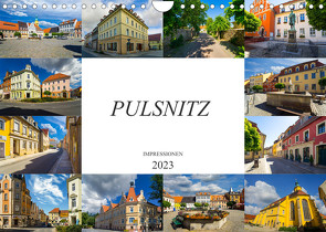 Pulsnitz Impressionen (Wandkalender 2023 DIN A4 quer) von Meutzner,  Dirk