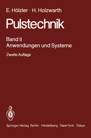 Pulstechnik von Euler,  K., Gerke,  P., Hölzler,  E., Holzwarth,  H., Kersten,  R., Leysieffer,  H., Stegmeier,  H.