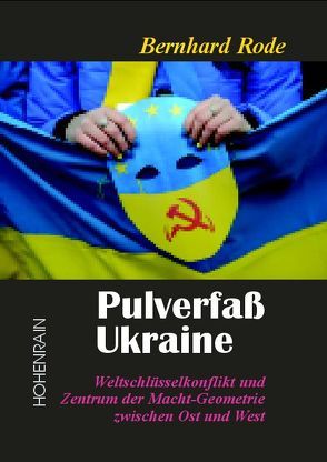 Pulverfaß Ukraine von Rode,  Bernhard