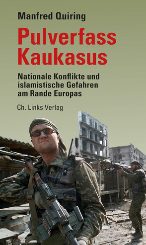 Pulverfass Kaukasus von Quiring,  Manfred