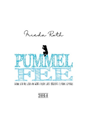 Pummelfee von Roth,  Frieda