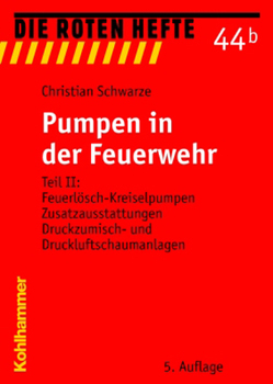 Pumpen in der Feuerwehr von Schwarze,  Christian