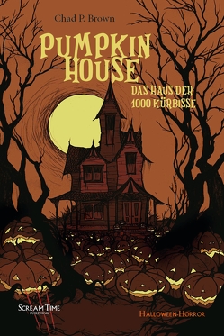 Pumpkin House von Brown,  Chad P.