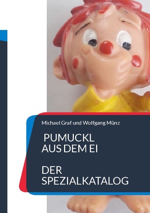 Pumuckl aus dem Ei von Graf,  Michael, Münz,  Wolfgang